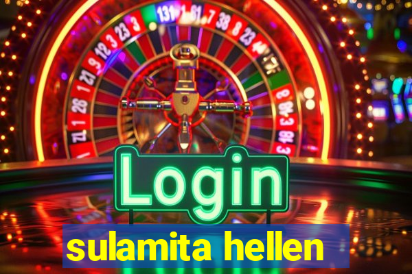 sulamita hellen
